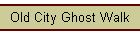 Old City Ghost Walk