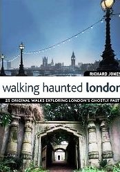 The front cover of the book Walking Haunted London.
